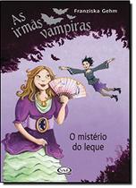 Livro - Irmãs vampiras - o mistério do leque Livro - Irmãs vampiras - o mistério do leque