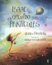 Livro - Isaac no Mundo das Partículas Livro - Isaac no Mundo das Partículas