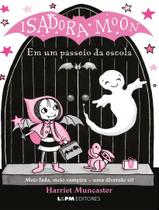 Livro - Isadora Moon Em Um Passeio Da Escola - Volume 4 Livro - Isadora Moon Em Um Passeio Da Escola - Volume 4
