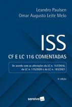 Livro - ISS: CF e LC 116 Comentadas - 2ª Edição 2022 Livro - ISS: CF e LC 116 Comentadas - 2ª Edição 2022