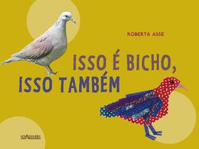 Livro - Isso é bicho, isso também Livro - Isso é bicho, isso também