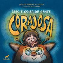 Livro - Isso é coisa de gente corajosa