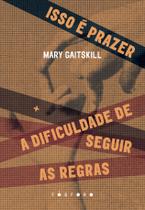 Livro - Isso é prazer + Livro - Isso é prazer +