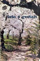 Livro - Isto é gestalt