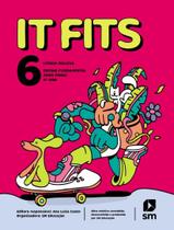 Livro - It Fits - Ingles - 6º Ano - 4ª Ed. 2024 Livro - It Fits - Ingles - 6º Ano - 4ª Ed. 2024