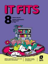 Livro - It Fits - Ingles - 8º Ano - 4ª Ed. 2024 Livro - It Fits - Ingles - 8º Ano - 4ª Ed. 2024