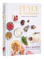 Livro Itália por Ingrediente: Alimentos Artesanais, Receitas Modernas Livro Itália por Ingrediente: Alimentos Artesanais, Receitas Modernas