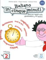 Livro - Italiano In Cinque Minuti - Vol. 2 (B1-B2) Livro - Italiano In Cinque Minuti - Vol. 2 (B1-B2)