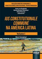 Livro - Ius Constitutionale Commune na América Latina - Volume I Livro - Ius Constitutionale Commune na América Latina - Volume I