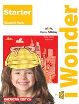 Livro - Iwonder Starter StudentS Book - American English - EXPRESS PUBLISHING