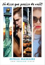 Livro - Já disse que preciso de você? (Já Disse que Te Amo – Livro 2)