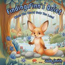 Livro Jade Smith Finding Finn's Quiet: História Infantil