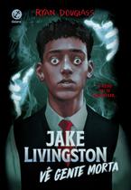 Livro - Jake Livingston vê gente morta