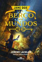 Livro - Jane Doe e o Berço dos Mundos