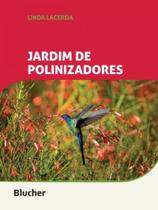 Livro Jardim de Polinizadores - Lacerda - Blucher - Edgard Blucher