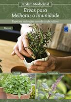 Livro - Jardim Medicinal - Volume 1: Ervas para Melhorar a Imunidade