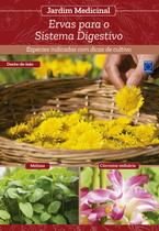 Livro - Jardim Medicinal - Volume 5: Ervas para o Sistema Digestivo Livro - Jardim Medicinal - Volume 5: Ervas para o Sistema Digestivo