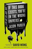 Livro Jason Pargin Se este livro existe, você está no universo errado Livro Jason Pargin Se este livro existe, você está no universo errado