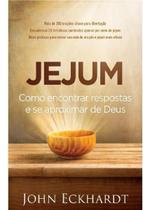 Livro Jejum: Como Encontrar Respostas E Se Aproximar De Deus