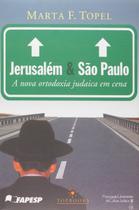 Livro Jerusalém e São Paulo - A Nova Ortodoxia Judaica em - Topbooks Livro Jerusalém e São Paulo - A Nova Ortodoxia Judaica em - Topbooks