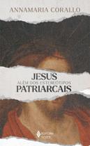 Livro - Jesus além dos estereótipos patriarcais Livro - Jesus além dos estereótipos patriarcais
