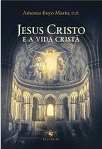 Livro - Jesus Cristo e a Vida Cristã