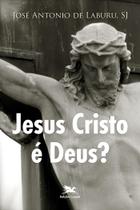 Livro - Jesus Cristo é Deus? Livro - Jesus Cristo é Deus?