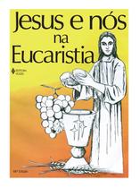 Livro - Jesus e nós na Eucaristia