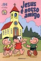 Livro - Jesus é nosso amigo - Turma da Mônica Livro - Jesus é nosso amigo - Turma da Mônica