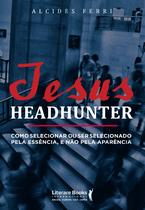 Livro - Jesus headhunter Livro - Jesus headhunter