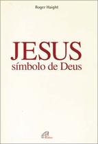 Livro - Jesus, símbolo de Deus Livro - Jesus, símbolo de Deus