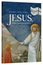 Livro - Jesus, Uma figura fascinante