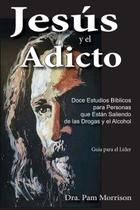 Livro Jesús y el Adicto: Doce Estudios Bíblicos (edição em espanhol)