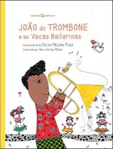 Livro - Joao Do Trombone E As Vacas Bailarinas