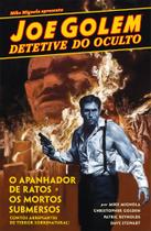 Livro - Joe Golem - Detetive do Oculto Vol. 1