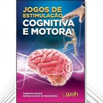 Livro: Jogos De Estimulação Cognitiva E Motora - Wak Editora