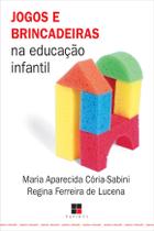 Livro - Jogos e brincadeiras na educação infantil