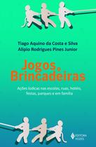 Livro - Jogos e brincadeiras Livro - Jogos e brincadeiras