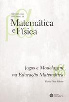 Livro - Jogos e modelagem na educação matemática