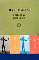 Livro - Jogos teatrais: o fichário de Viola Spolin