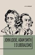 Livro - John Locke, Adam Smith e o Liberalismo Livro - John Locke, Adam Smith e o Liberalismo