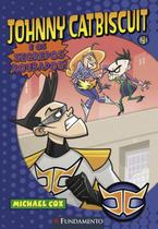 Livro - Johnny Catbiscuit - E Os Segredos Roubados