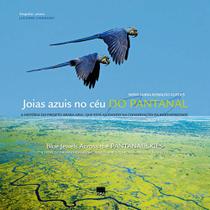 Livro - Joias azuis no céu do Pantanal - Edição Bilíngue