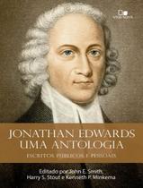 Livro - Jonathan Edwards, Uma Antologia