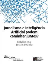 Livro - Jornalismo E Inteligencia Artificial Podem Caminhar Juntos Livro - Jornalismo E Inteligencia Artificial Podem Caminhar Juntos
