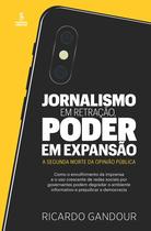 Livro - Jornalismo em retração, poder em expansão