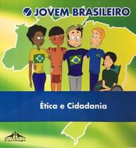 Livro Jovem Brasileiro - Ética E Cidadania