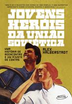 Livro - Jovens heróis da União Soviética