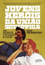 Livro - Jovens heróis da União Soviética
