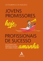 Livro - Jovens promissores hoje, profissionais de sucesso amanhã Livro - Jovens promissores hoje, profissionais de sucesso amanhã
